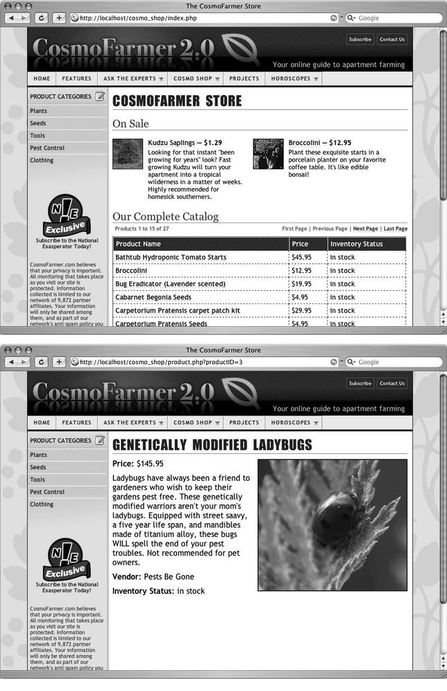 Whenever you need to display lots of similar information, dynamic web pages may be the answer. Dynamic pages at the CosmoFarmer online store list many products. Because the site stores all the product information in a database, it takes only two dynamic pages to display a complete list of products (top), as well as detailed information for individual products (bottom).