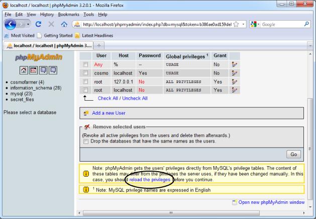 When you add users to the MySQL server, they don't actually have any power until you "reload the privileges," which basically just reloads MySQL. Don't forget this step: if you do, you'll never be able to connect to the database with that user name and password.