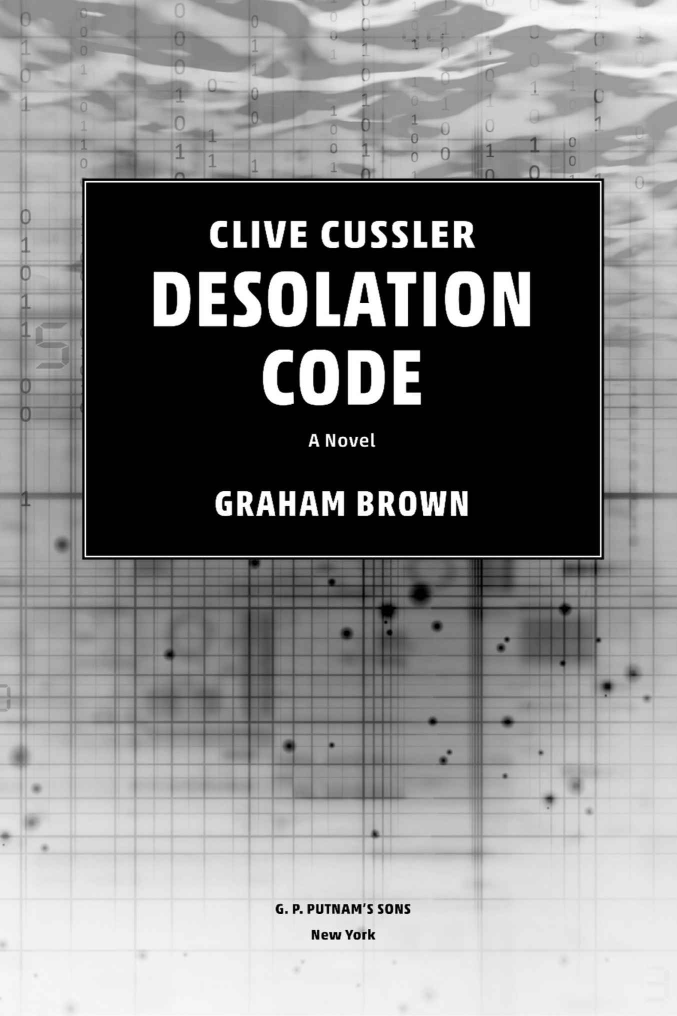 Book Title, Clive Cussler Desolation Code, Author, Graham Brown, Imprint, G.P. Putnam's Sons