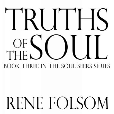 Macintosh HD:Users:rene:Writer:Writings:Soul Seers:3. Truths of the Soul:Cover:Truths-title.jpg