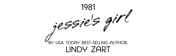 title of 1981 Jessie’s Girl by Lindy Zart