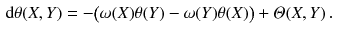 $$\begin{aligned} \mathrm {d}\theta (X, Y)&= - \big (\omega (X)\theta (Y)-\omega (Y)\theta (X) \big ) + \varTheta (X, Y) \, . \end{aligned}$$