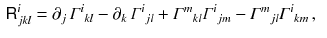 $$\begin{aligned} {{\textsf {R}}}^i_{jkl}&= \partial _j \,\varGamma ^{i}{}_{kl} - \partial _k \,\varGamma ^{i}{}_{jl} + \varGamma ^{m}{}_{kl}\varGamma ^{i}{}_{jm} - \varGamma ^{m}{}_{jl}\varGamma ^{i}{}_{km} \, , \end{aligned}$$