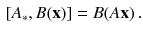 $$\begin{aligned}{}[A_*, B(\mathbf {x})]=B(A \mathbf {x})\,. \end{aligned}$$