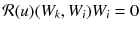 $$ \mathcal{R}(u)(W_k, W_i) W_i = 0 $$