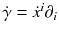 $$\dot{\gamma }= \dot{x}^i \partial _i$$