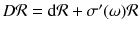 $$ D \mathcal{R} = \mathrm {d}\mathcal{R} + \sigma '(\omega ) \mathcal{R} $$