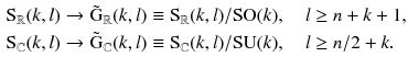 $$\begin{aligned} \mathrm S_\mathbb {R}(k, l) \rightarrow \tilde{\mathrm G}_\mathbb {R}(k, l) \equiv \mathrm S_\mathbb {R}(k, l)/\mathrm{SO}(k) ,\quad l&\ge n + k + 1, \\ \mathrm S_\mathbb {C}(k, l) \rightarrow \tilde{\mathrm G}_\mathbb {C}(k, l) \equiv \mathrm S_\mathbb {C}(k, l)/\mathrm{SU}(k) ,\quad l&\ge n/2 + k. \end{aligned}$$