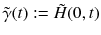 $$ \tilde{\gamma }(t) := \tilde{H}(0, t) $$