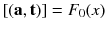 $$[(\mathbf {a},\mathbf {t})] = F_0(x)$$