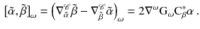 $$\begin{aligned} \big [\tilde{\alpha }, \tilde{\beta }\big ]_\omega = \left( \nabla ^{\mathscr {C}}_{\tilde{\alpha }} \tilde{\beta }- \nabla ^{\mathscr {C}}_{\tilde{\beta }} \tilde{\alpha }\right) _\omega = 2 \nabla ^\omega \mathrm G_\omega \mathrm C^*_\beta \alpha \, . \end{aligned}$$