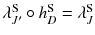 $$\lambda ^\mathrm S_{J'}\circ h_D^\mathrm S = \lambda ^\mathrm S_J$$