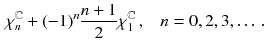 $$\begin{aligned} \chi ^\mathbb {C}_n + (-1)^n \frac{n+1}{2} \chi ^\mathbb {C}_1 \,,&\quad n = 0, 2, 3,\dots \,. \end{aligned}$$