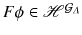 $$F\phi \in \mathscr {H}^{\mathcal{G}_\varLambda }$$