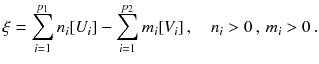 $$ \xi = \sum _{i = 1}^{p_1} n_i [U_i] - \sum _{i = 1}^{p_2} m_i [V_i] \, , \quad n_i> 0\, , \, m_i> 0 \, . $$