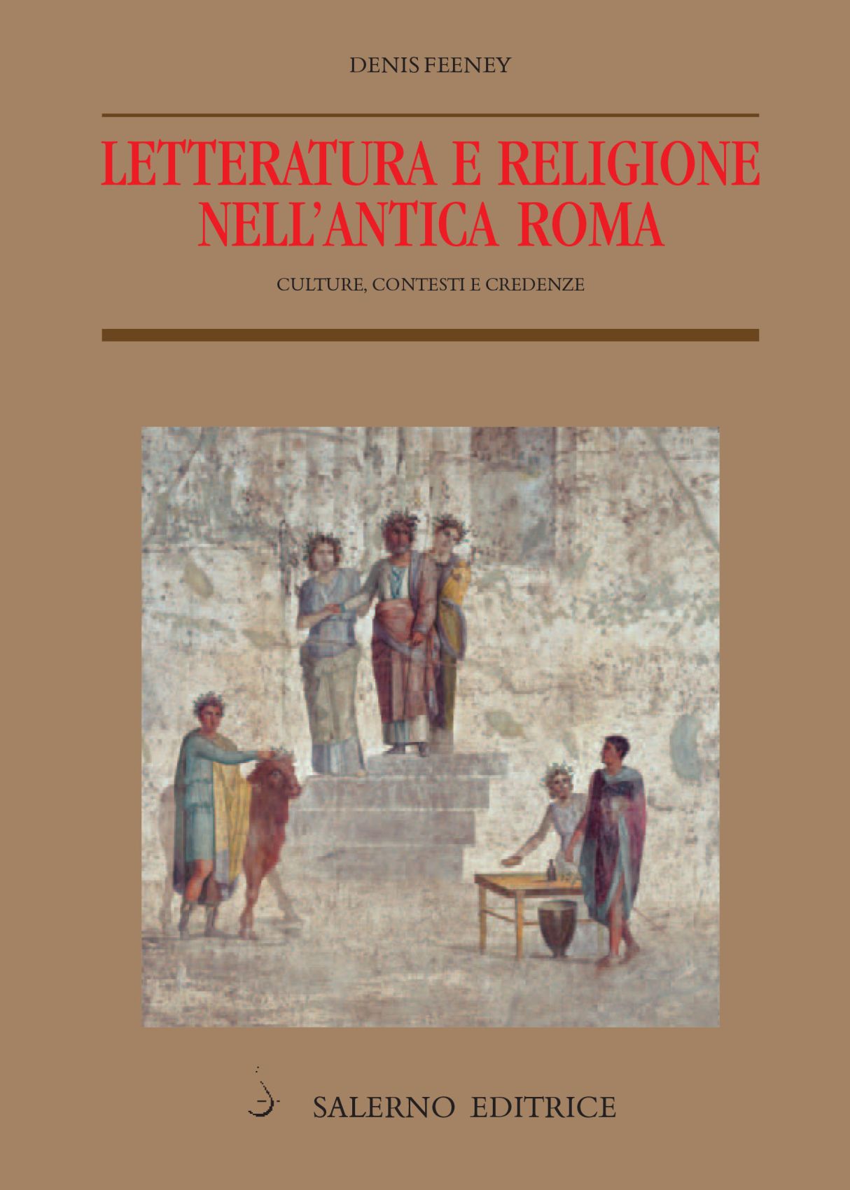 LETTERATURA E RELIGIONE NELL’ANTICA ROMA: CULTURE, CONTESTI E CREDENZE