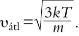 III/2.1.1. A molekuláris mozgás jellemzôi