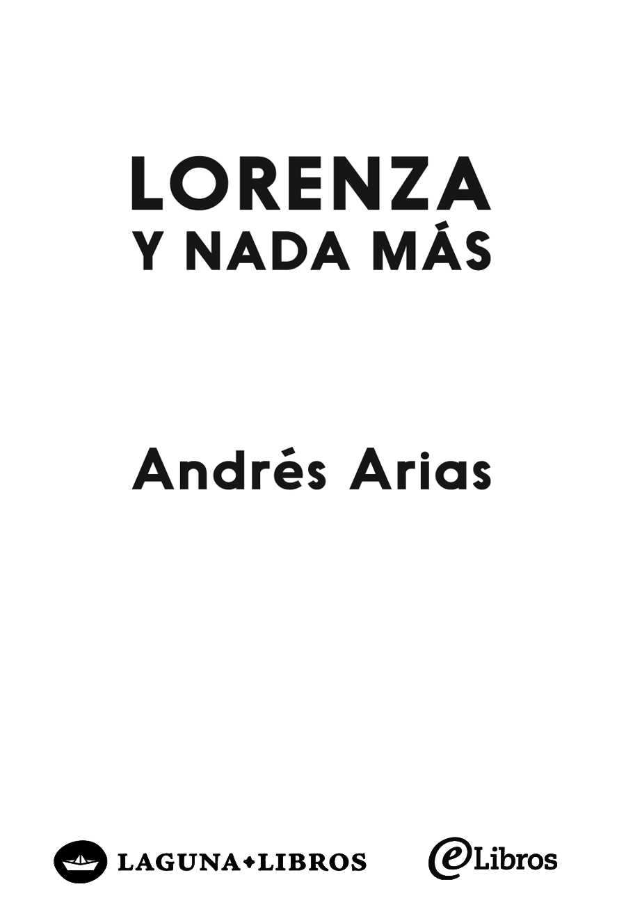 Lorenza y nada más