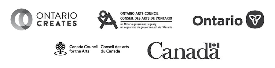 Logo: Ontario Creates/Ontario Créatif. Logo: Ontario Arts Council/Conseil des arts de l'Ontario. Logo: Government of Ontario/Gouvernement de l'Ontario. Logo: Canada Council for the Arts/Conseil des arts du Canada. Logo: Government of Canada/Gouvernement du Canada.