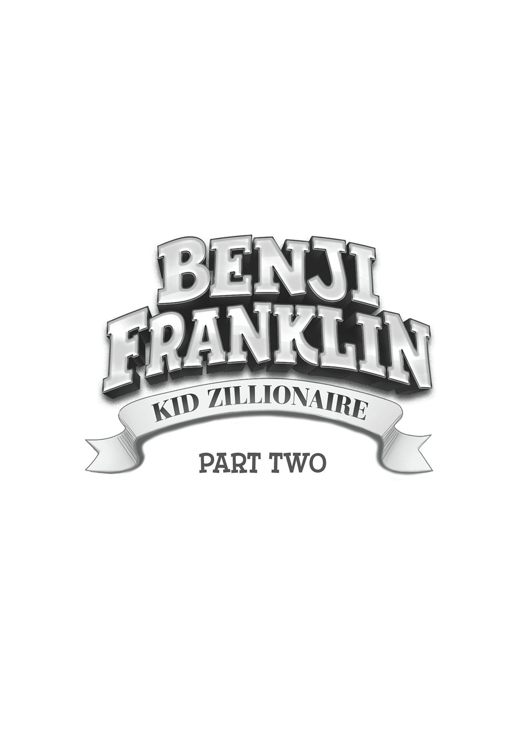 Benji Franklin Kid ZillionairePart One