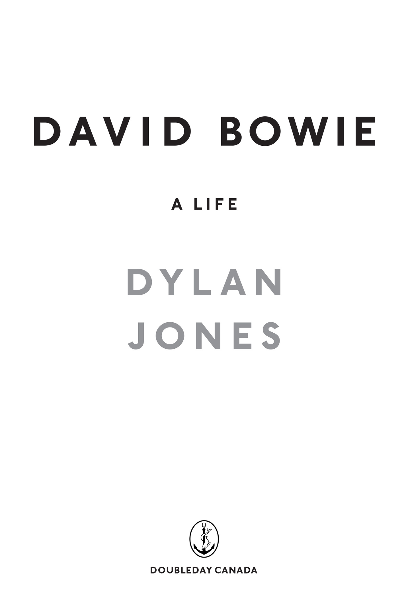 David Bowie A Life Dylan Jones