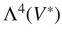 $$\Lambda ^4(V^*)$$