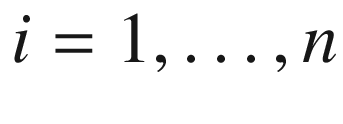 $$i=1,\dots , n$$