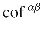$$\mathrm {cof\,}^{\alpha \beta }$$