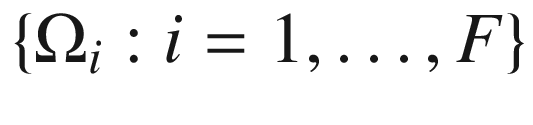 $$\{\Omega _i:i=1,\dots , F\}$$