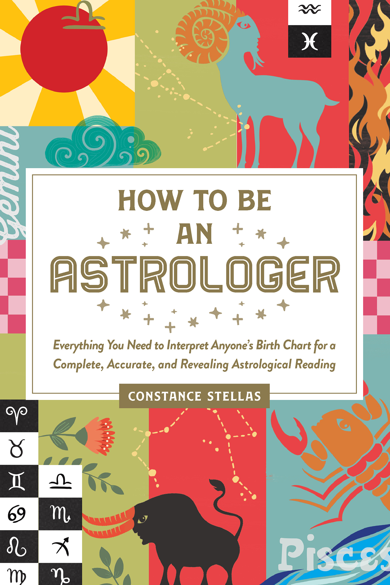 Cover: How to Be an Astrologer, by Constance Stellas