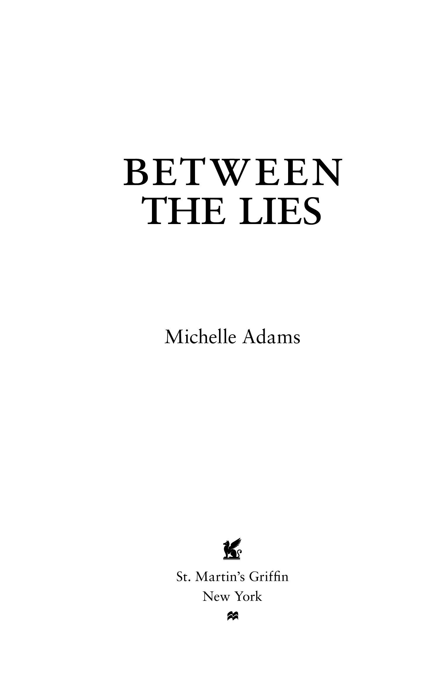 Between the Lies by Michelle Adams