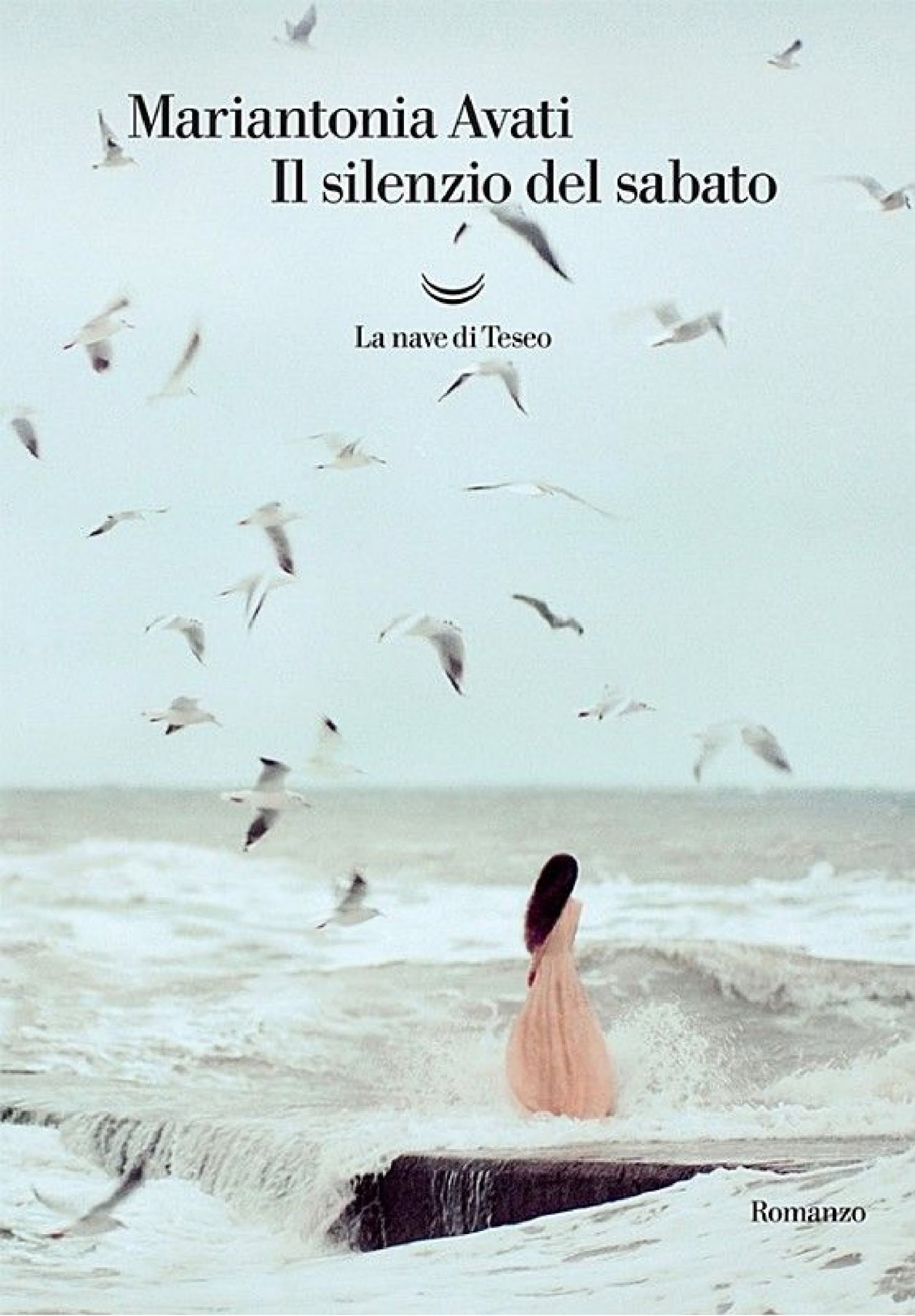 Copertina del libro «Il silenzio del sabato» di Mariantonia Avati, La nave di Teseo Editore, collana Oceani