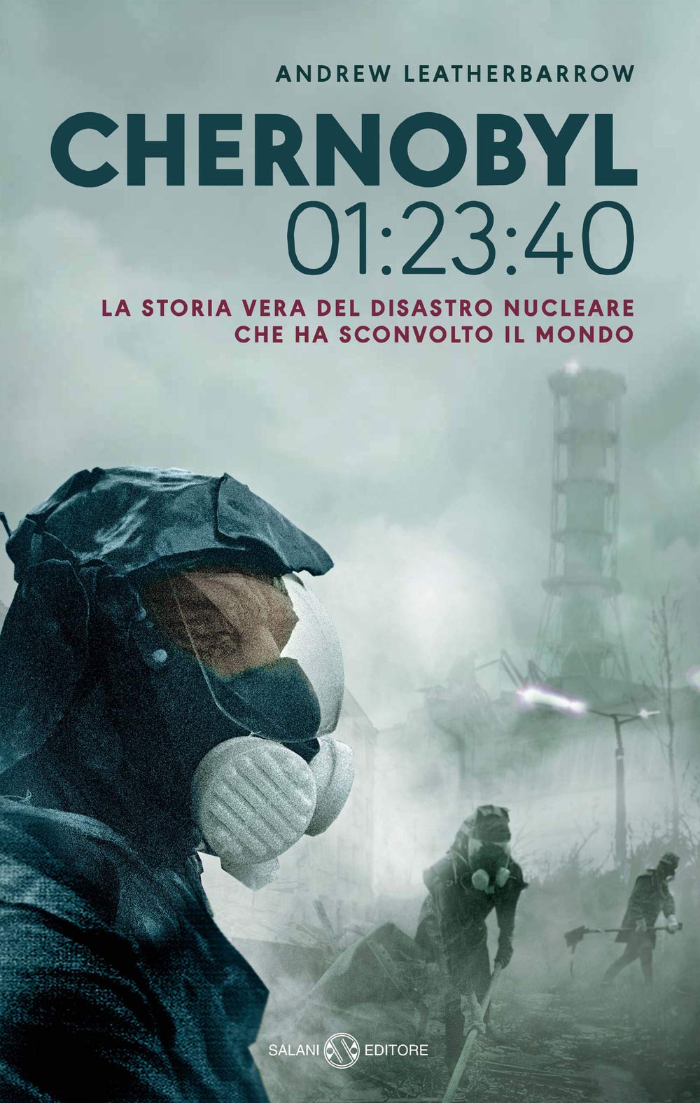 Copertina di Chernobyl di Andrew Leatherbarrow. Adriano Salani Editore