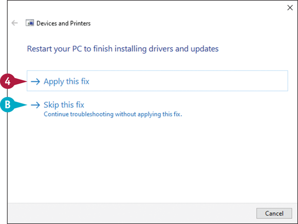 Snapshot of Devices and Printers troubleshooting
wizard and that displays the first fix.