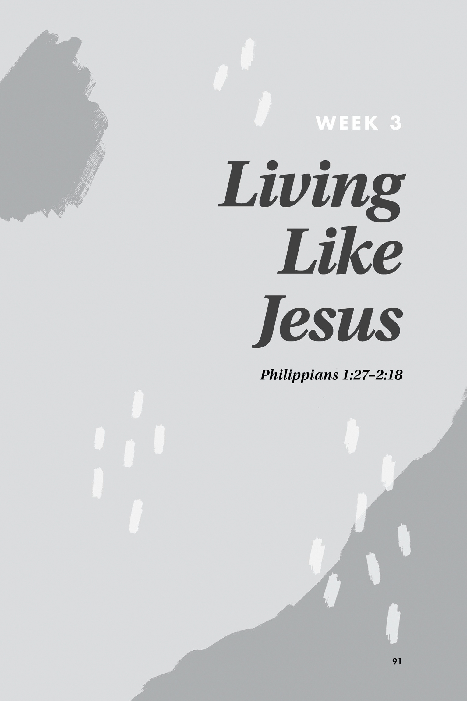 Week 3: Living Like Jesus. Philippians 1:27–2:18