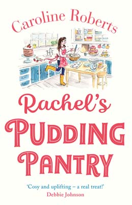 Advertisement image: Rachel’s Pudding Pantry by Caroline Roberts