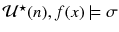 $$\mathcal {U}^\star (n),f(x)\models \sigma $$