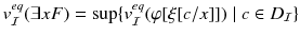 $$v^{eq}_{\mathcal{I}}(\exists x F) = \sup \{v^{eq}_{\mathcal{I}}(\varphi [\xi [c/x]])\mid c\in D_{\mathcal{I}}\}$$