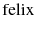 $$\text {felix}$$