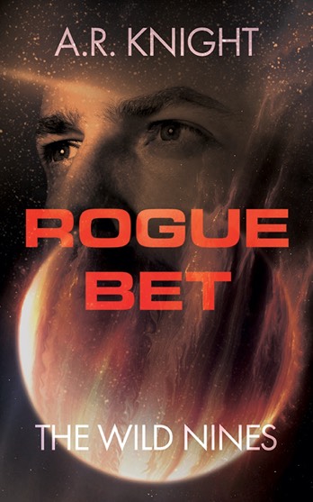 Rogue Bet - Book Four of The Wild Nines