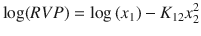 
$$ \log (RVP)=\log \left({x}_1\right)-{K}_{12}{x}_2^2 $$
