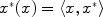 
$${x}^{{_\ast}}(x) =\langle x,{x}^{{_\ast}}\rangle$$
