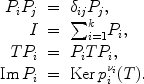 
$$\begin{array}{rcl} {P}_{i}{P}_{j}& =&{\delta }_{ij}{P}_{j}, \\ I & =&{\sum \nolimits }_{i=1}^{k}{P}_{i}, \\ T{P}_{i}& =&{P}_{i}T{P}_{i}, \\ \mathrm{Im}\,{P}_{i}& =&\mathrm{Ker}\,{p}_{i}^{{\nu }_{i}}(T).\end{array}$$
