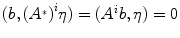 
$$(b,{({A}^{{_\ast}})}^{i}\eta ) = ({A}^{i}b,\eta ) = 0$$
