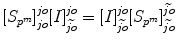 
$${[{S}_{{p}^{m}}]}_{jo}^{jo}{[I]}_{\widetilde{jo}}^{jo} = {[I]}_{\widetilde{jo}}^{jo}{[{S}_{{p}^{m}}]}_{\widetilde{jo}}^{\widetilde{jo}}$$
