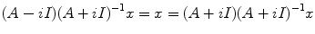 
$$(A - iI){(A + iI)}^{-1}x = x = (A + iI){(A + iI)}^{-1}x$$
