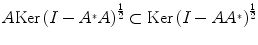 
$$A\mathrm{Ker}\,{(I - {A}^{{_\ast}}A)}^{\frac{1} {2} } \subset \mathrm{Ker}\,{(I - A{A}^{{_\ast}})}^{\frac{1} {2} }$$
