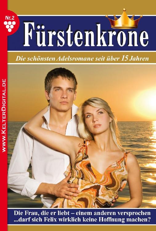 Fürstenkrone 1 – Staffel