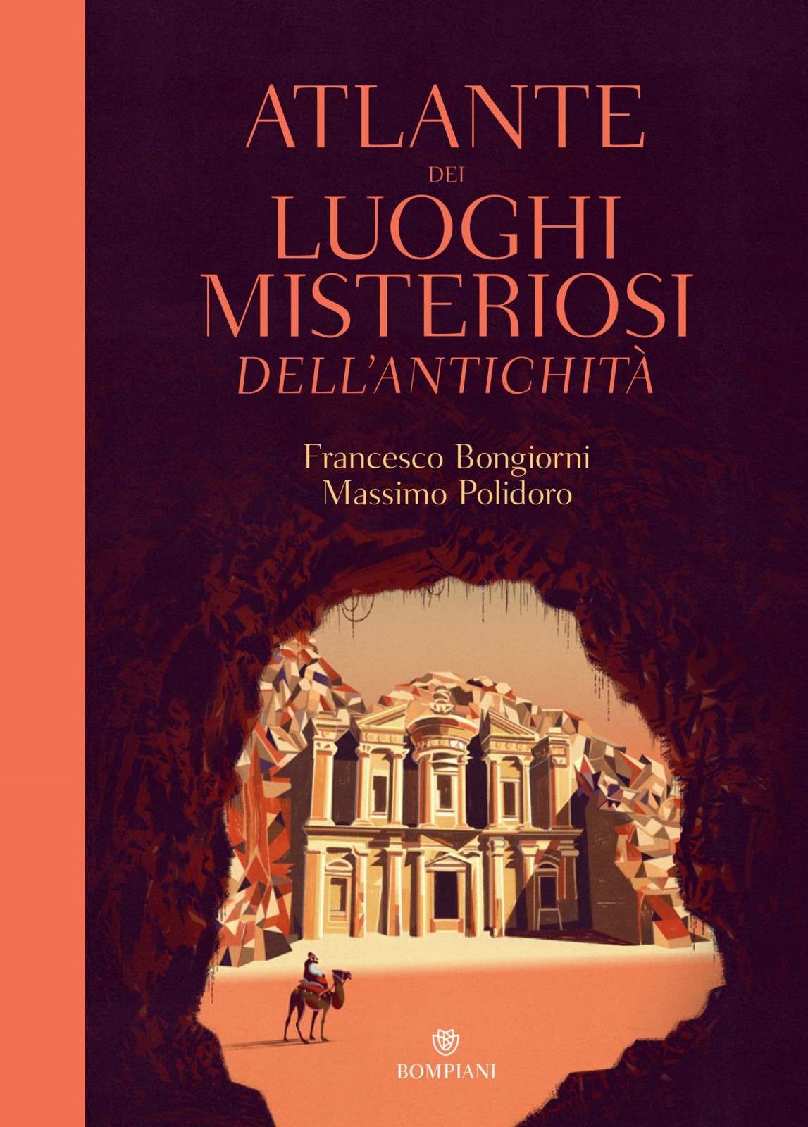 Francesco Bongiorni e Massimo Polidoro – Atlante dei luoghi misteriosi dell’antichità – Bompiani