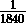  \frac {1} {1840}